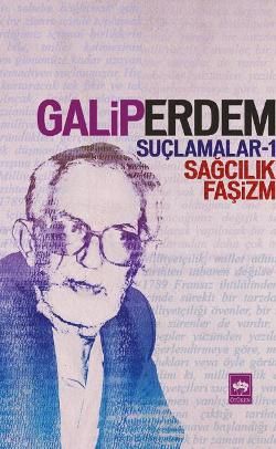 Suçlamalar - 1 Sağcılık, Faşizm Galip Erdem Türkçe kitap kapağı