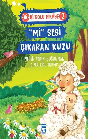 "Mi" Sesi Çıkaran Kuzu - Bi Dolu Hikaye 2 - Timaş Çocuk Kitap