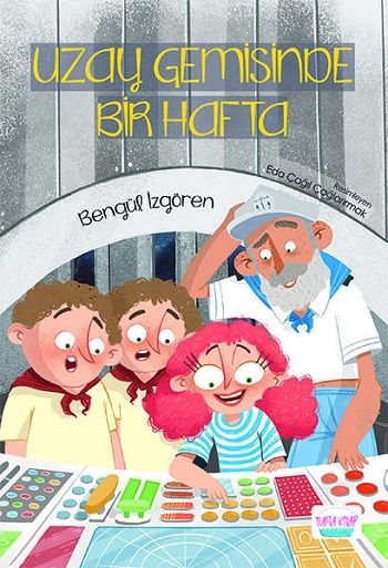 Uzay Gemisinde Bir Hafta - Turta Kitap Kitap