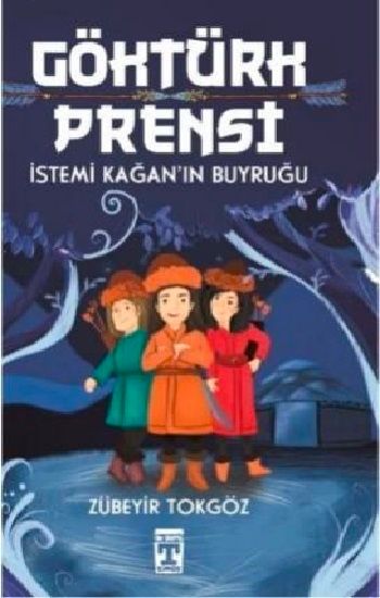 Göktürk Prensi - Timaş Yayınları Kitap