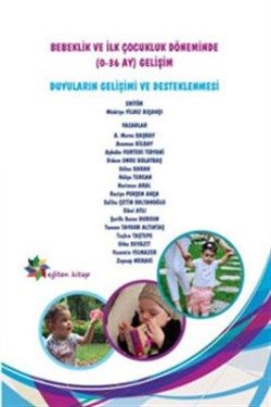 Bebeklik ve İlk Çocukluk Döneminde (0-36 AY) Gelişim - Eğiten Kitap Kitap