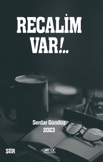 Recalim Var!.. - Gülnar Yayınları Kitap