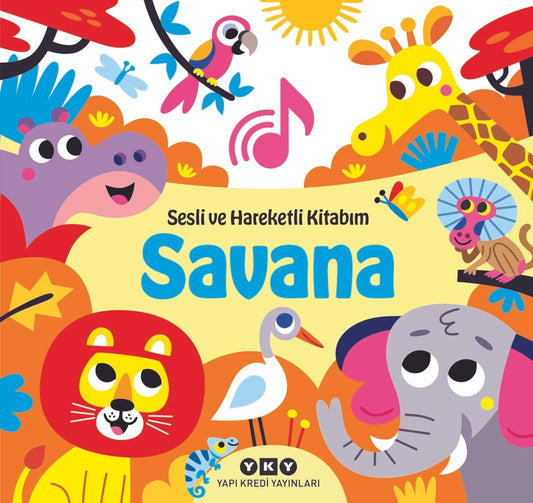 Savana - Sesli ve Hareketli Kitabım (Ciltli) - Yapı Kredi Yayınları Kitap