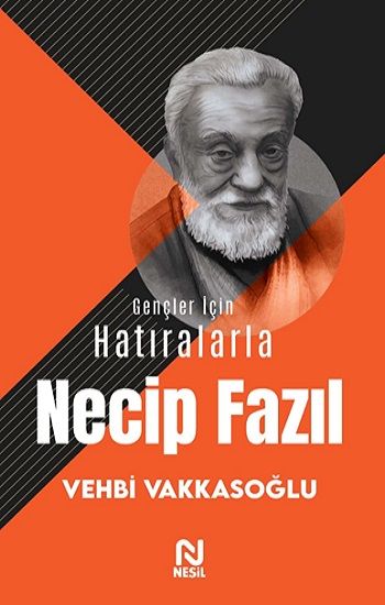Gençler İçin Hatıralarla Necip Fazıl - Nesil Yayınları Kitap