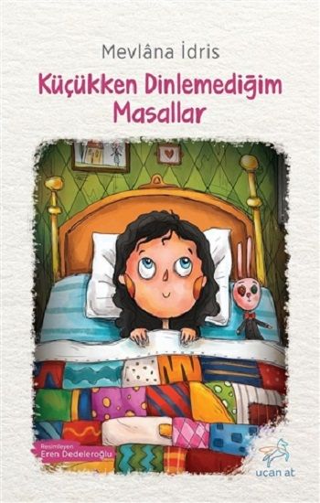Küçükken Dinlemediğim Masallar - Uçan At Kitap