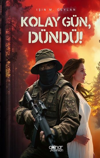 Kolay Gün, Dündü! - Gülnar Yayınları Kitap