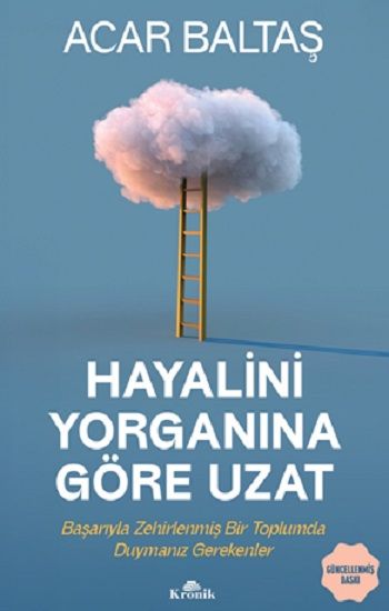 Hayalini Yorganına Göre Uzat - Kronik Kitap Kitap