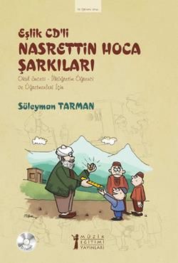 Eşlik CD’li Nasrettin Hoca Şarkıları - Müzik Eğitimi Yayınları Kitap