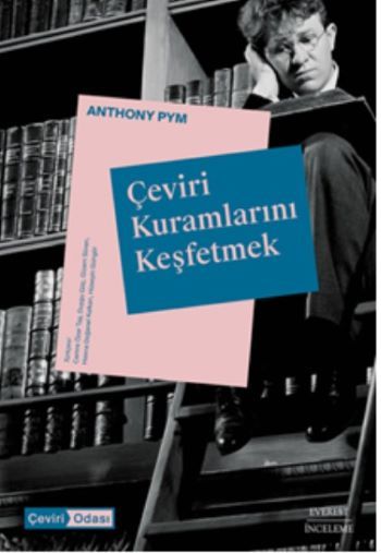 Çeviri Kuramlarını Keşfetmek - Everest Yayınları Kitap