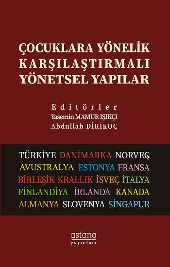 Çocuklara Yönelik Karşılaştırmalı Yönetsel Yapılar - Astana Yayınları Kitap