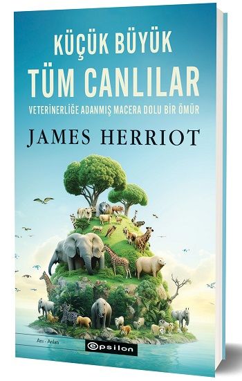Küçük Büyük Tüm Canlılar - Epsilon Yayınları Kitap