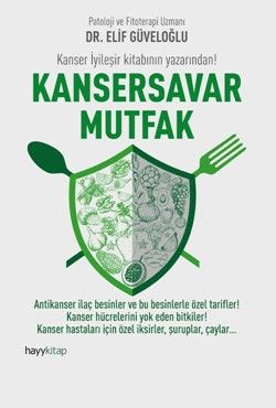 Kansersavar Mutfak - Hayykitap Kitap
