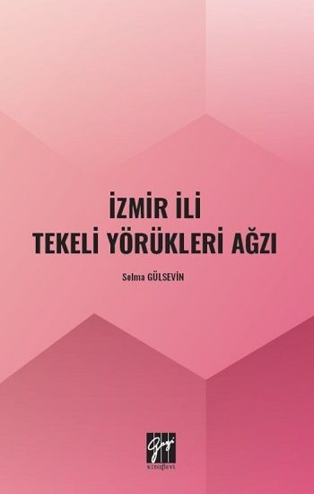 İzmir İli Tekeli Yörükleri Ağzı - Gazi Kitabevi Kitap