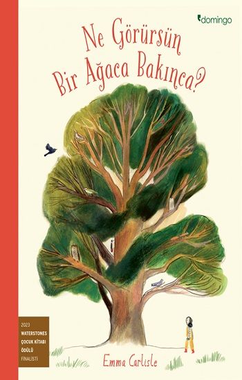 Ne Görürsün Bir Ağaca Bakınca? - Domingo Yayınevi Kitap