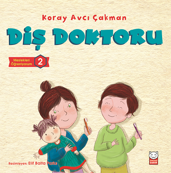 Diş Doktoru - Meslek Öğreniyorum 2 - Kırmızı Kedi Yayınevi Kitap