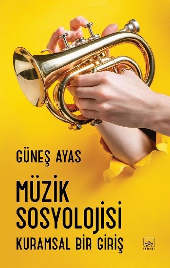 Müzik Sosyolojisi - İthaki Yayınları Kitap