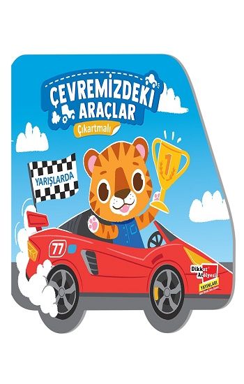 Çıkartmalı Çevremizdeki Araçlar - Yarışlarda - Dikkat Atölyesi Yayınları Kitap