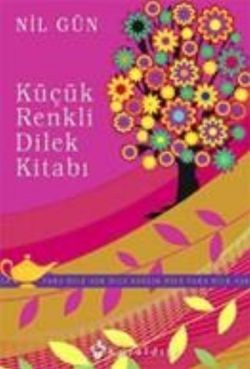 Küçük Renkli Dilek Kitabı Nil Gün Türkçe kitap kapağı