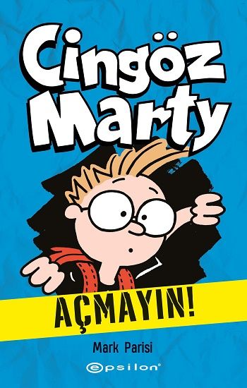 Cingöz Marty 1 -Açmayın! - Epsilon Yayınları Kitap