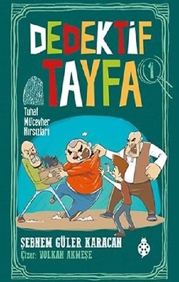 Tuhaf Mücevher Hırsızları - Dedektif Tayfa 1 - Uğurböceği Yayınları Kitap
