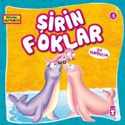 Şirin Foklar ile Tanışalım - Timaş Çocuk Kitap