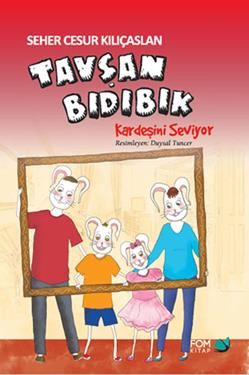 Tavşan Bıdıbık Kardeşini Seviyor - FOM Kitap Kitap