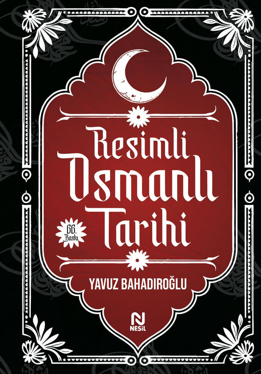 Resimli Osmanlı Tarihi Yavuz Bahadıroğlu Türkçe kitap kapağı