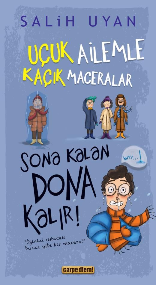 Sona Kalan Dona Kalır! - Uçuk Ailemle Kaçık Maceralar-5 - Carpe Diem Kitapları Kitap