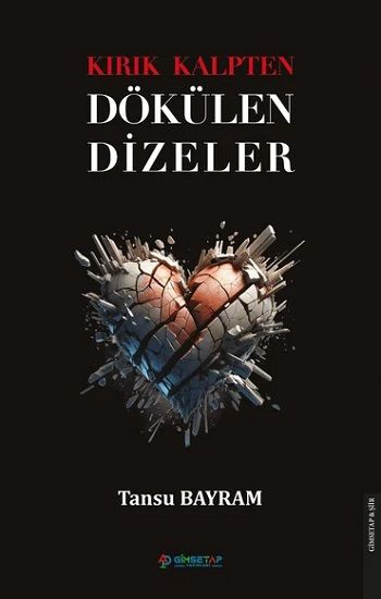Kırık Kalpten Dökülen Dizeler - Gimsetap Yayınları Kitap