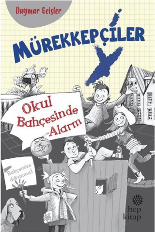 Mürekkepçiler - Okul Bahçesinde Alarm - Hep Kitap Kitap
