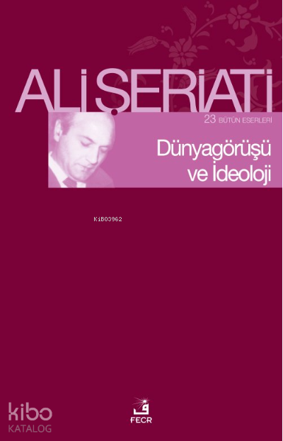 Dünya Görüşü Ve İdeoloji - Fecr Yayınları Kitap