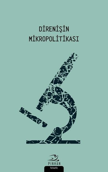 Direnişin Mikropolitikası - Pinhan Yayıncılık Kitap