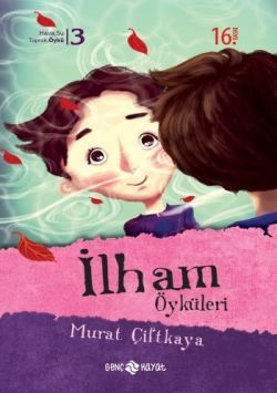 İlham Öyküleri - Genç Hayat Kitap