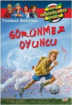Görünmez Oyuncu Thomas Brezina Türkçe çocuk kitabı kapağı