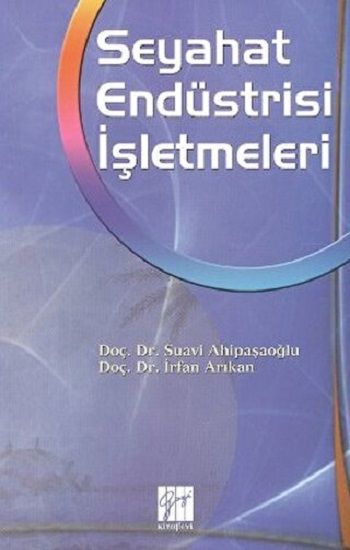 Seyahat Endüstrisi İşletmeleri - Gazi Kitabevi Kitap