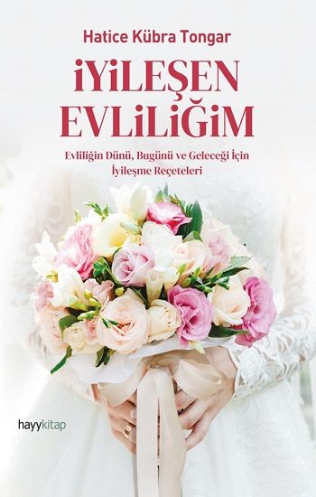 İyileşen Evliliğim - Hayykitap Kitap