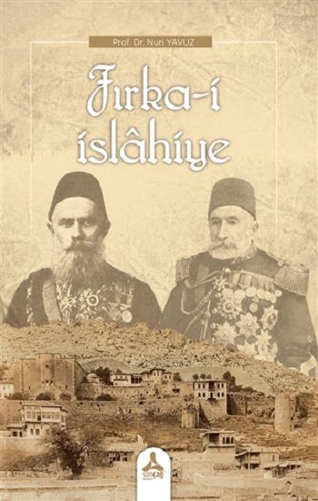 Fırka-i İslahiye - Sonçağ -Akademik Kitaplar Kitap