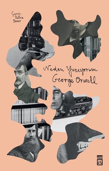Neden Yazıyorum - Timaş Yayınları Kitap