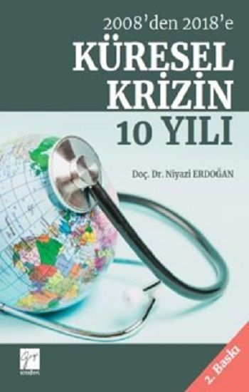 2008’den 2018’e Küresel Krizin 10 Yılı - Gazi Kitabevi Kitap