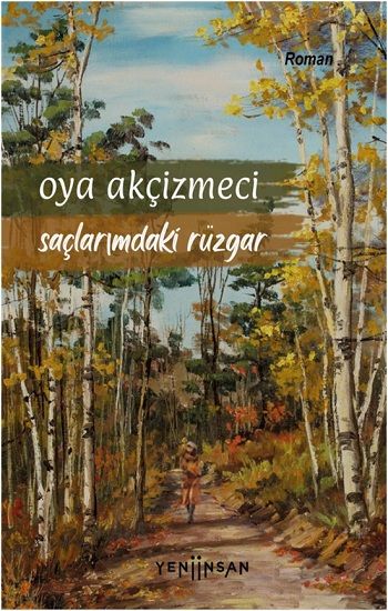 Saçlarımdaki Rüzgar - Yeni İnsan Yayınları Kitap