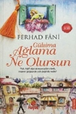 Gülsima Ağlama Ne Olursun - Hayat Yayınları Kitap