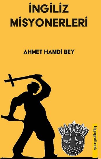 İngiliz Misyonerleri - Biyografi Net Yayıncılık Kitap