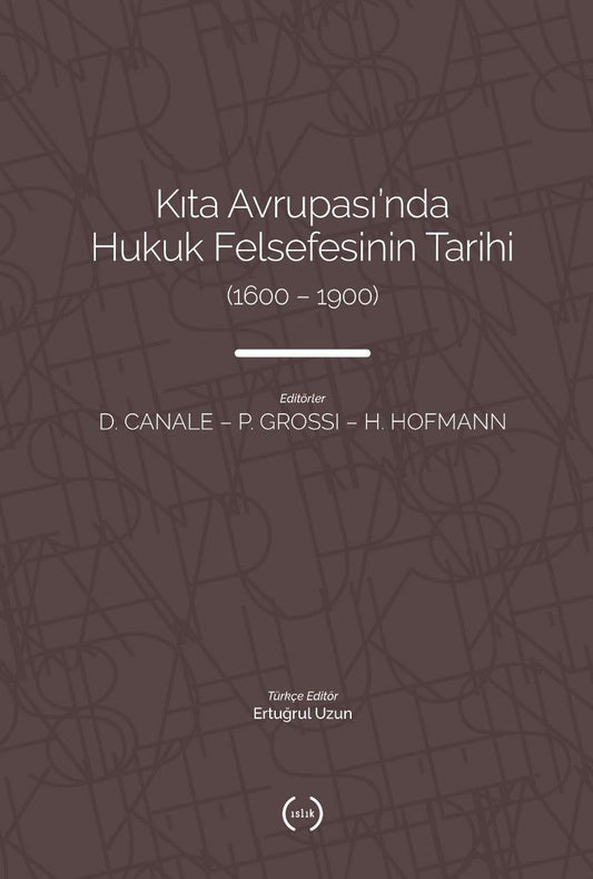 Kıta Avrupası'nda Hukuk Felsefesi'nin Tarihi (1600 – 1900) - Islık Yayınları Kitap
