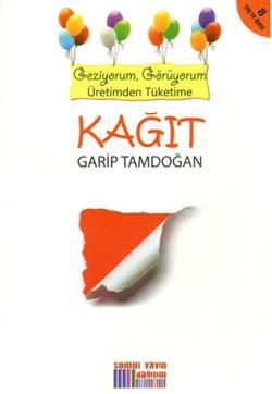 Geziyorum, Görüyorum Üretimden Tüketime - Kağıt - Somut Yayınları Kitap