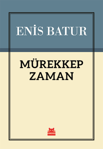 Mürekkep Zaman - Kırmızı Kedi Yayınevi Kitap