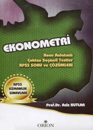 Ekonometri (KPSS Uzmanlık Sınavları) - Orion Kitabevi Kitap