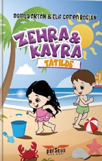 Zehra ve Kayra Tatilde - Perseus Kitap