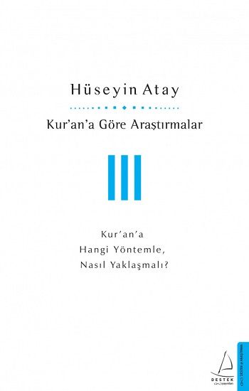 Kur'an'a Göre Araştırmalar III - Destek Yayınları Kitap