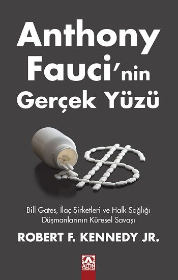 Anthony Fauci’nin Gerçek Yüzü - Altın Kitaplar Kitap