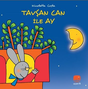 Tavşan Can ile Ay - Uçan Fil Yayınları Kitap